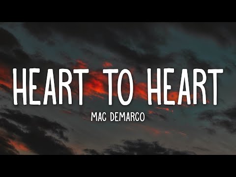 Mac DeMarco - Heart To Heart (Lyrics)