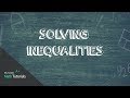 Solving Inequalities: Key Concepts and Techniques