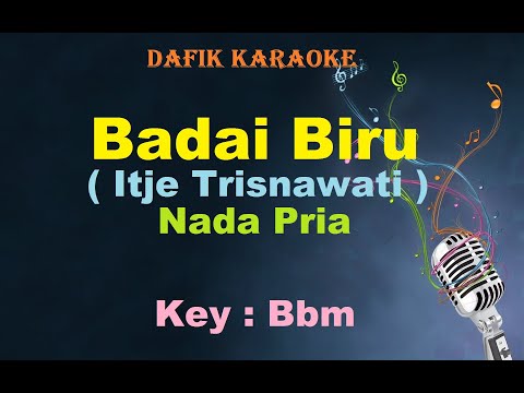 Badai Biru (Karaoke) Itje Trisnawati Nada Pria /Cowok Male Key Bbm