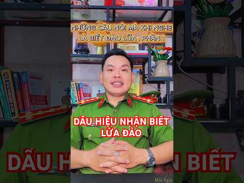 Dấu hiệu nhận biết lừa đảo. Cảnh báo lừa đảo trên không gian mạng #phanhoangsu