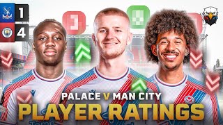 Crystal Palace 1-4 Man City | PLAYER RATINGS! Who Was Palace’s Best? 