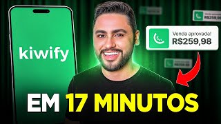 KIWIFY: Como Fazer a PRIMEIRA VENDA na Kiwify em 17 MINUTOS - Aula gratuita (Dinheiro online)