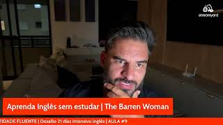 Aprenda Inglês com histórias | The Barren Woman | Desafio Identidade Fluente