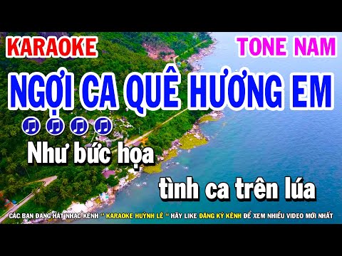 Karaoke Ngợi Ca Quê Hương Em – Tone Nam Nhạc Sống (Cha Cha Cha) Huỳnh Lê