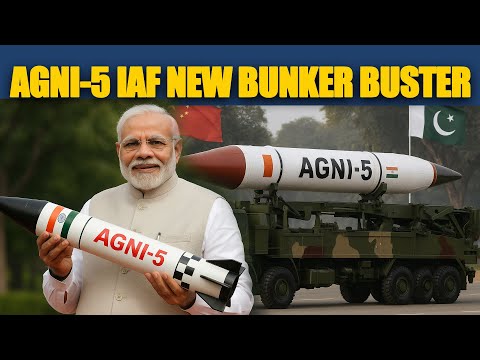 India Agni-5 will become IAF's new bunker buster weapon
