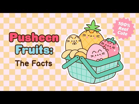Pusheen Fruits: The Facts