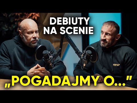 DEBIUTY NA SCENIE 💪 | Pogadajmy o... | Karmowski x Słodkiewicz