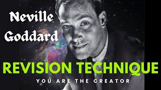 Neville Goddard on The Right Way of Doing the Revision Technique