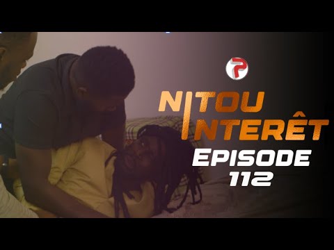 NITOU INTÉRÊT - Épisode 112 - Saison 1 - VOSTFR