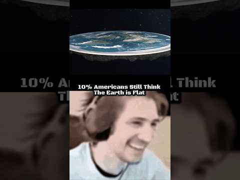 10% Americans Still Think The Earth is Flat #shorts #shortsyoutube #shortsfeed #feedshorts #ytshorts