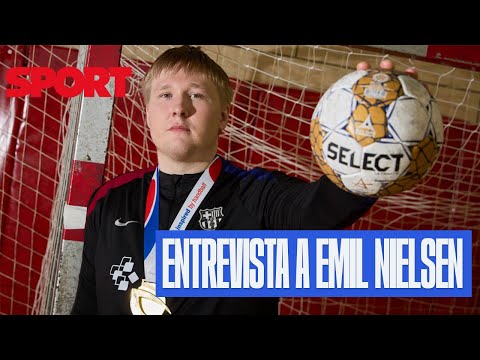 Emil Nielsen: "Desde que empecé a caminar, ya tenía una pelota en mis manos"