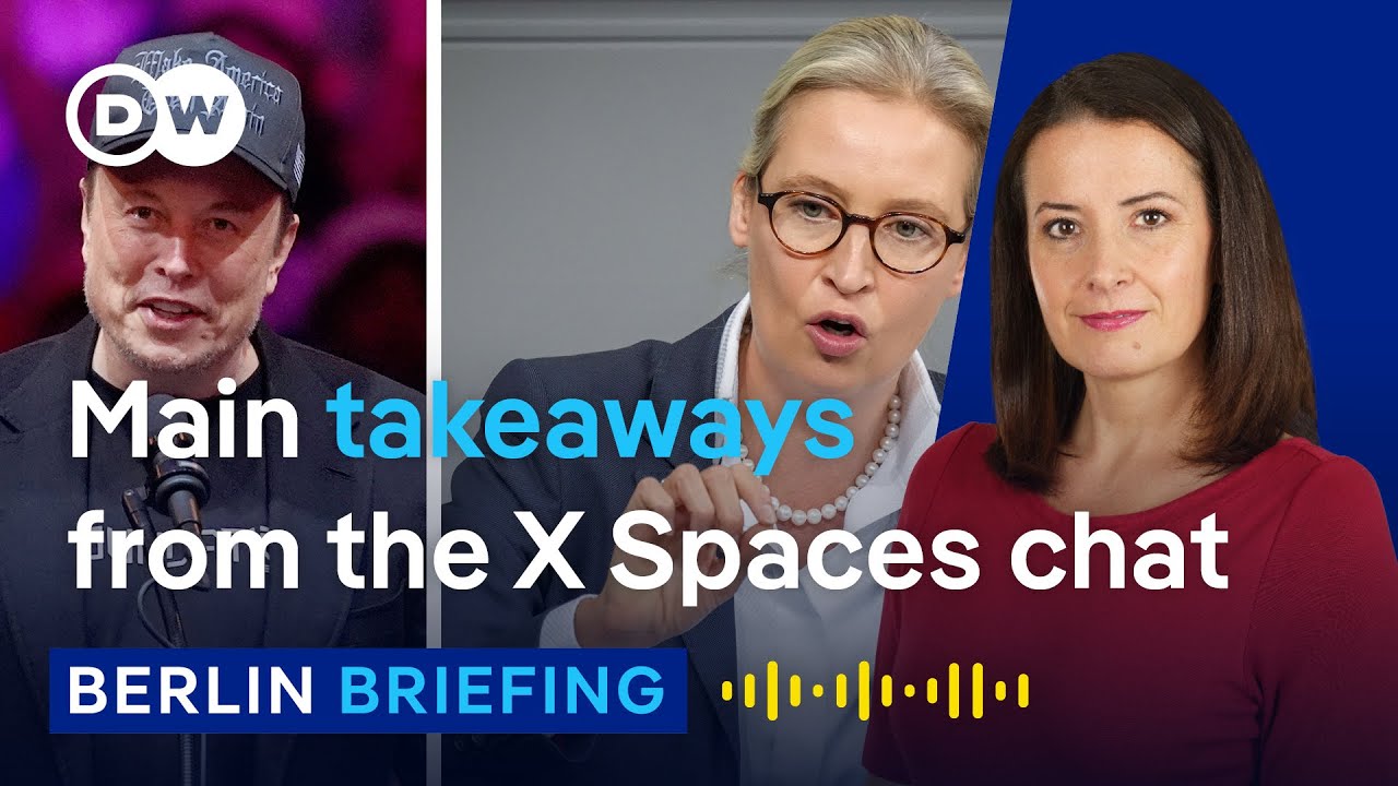 Why Elon Musk hosted far-right AfD co-leader Alice Weidel | Berlin Briefing Podcast