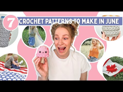 7 Crochet Patterns to Make in June - FREE Summer Crochet Patterns