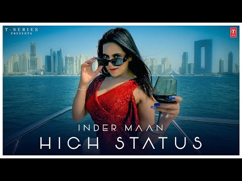 High Status (Official Video) | Inder Maan | Latest Punjabi Songs 2023