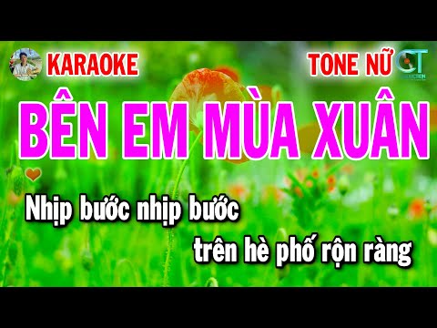 Karaoke Bên Em Mùa Xuân Tone Nữ | Nhạc Xuân 2025