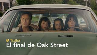 El final de Oak Street - Trailer español