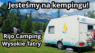 Dojechaliśmy na kemping! RIJO Camping Wysokie Tatry Słowacja - Dzień na kempingu i Camping Tour #2