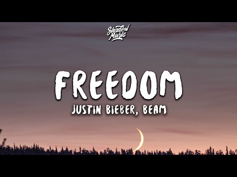 Justin Bieber, BEAM - Freedom (Lyrics)