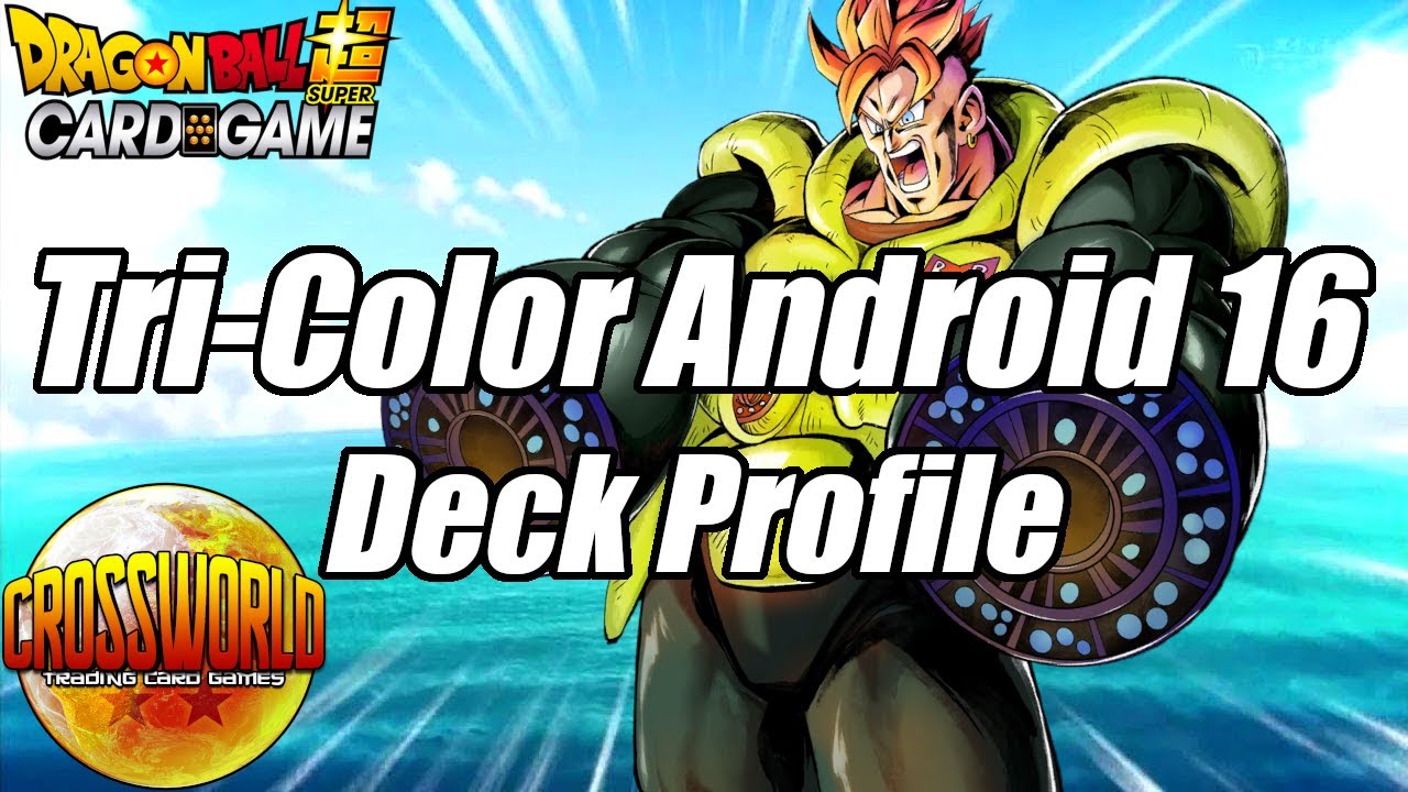 Tri-Color Android 16 Deck Profile - Dragon Ball Super Card Game