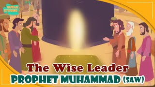Prophet Muhammed (SAW) Stories | The Wise Leader | Quran Stories | Islamic Video | Ramadan #prophet