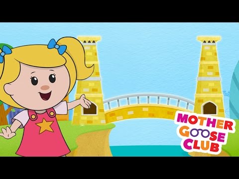 London Bridge Is Falling Down | Mother Goose Club Rhymes for Kids - YouTube