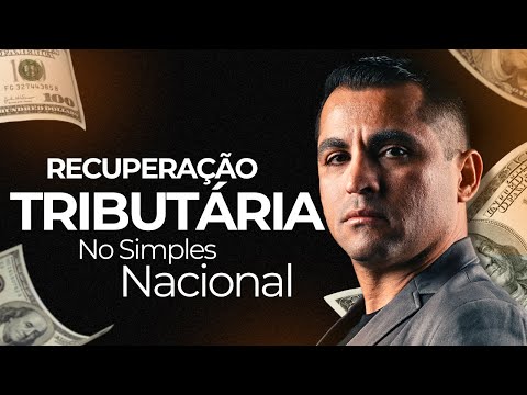 Recuperação Tributária no SIMPLES NACIONAL: Como Funciona e Como Sua Empresa Pode Ganhar!