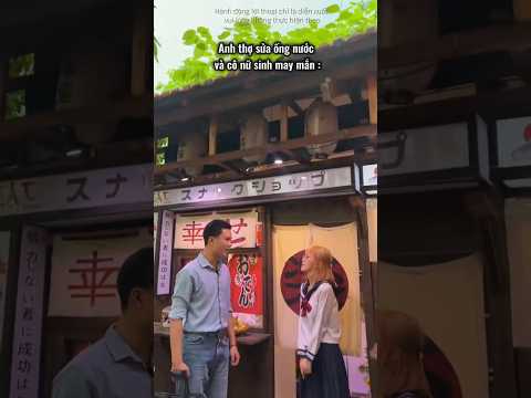 Anh sửa ống nước và cô nữ sinh mai mắn: #haihuoc #giaitri #xh #funny #vuinhon #comedy #couple #movie