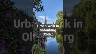 Urban Walk in #Oldenburg