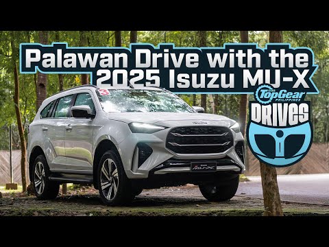 Exploring Palawan with the facelifted 2025 Isuzu MU-X | Top Gear Philippines