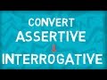 Interrogative and Assertive Sentences