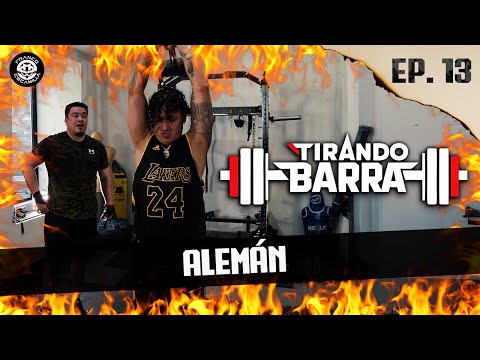 Tirando Barra Ep. 13.-  Alemán