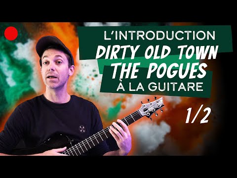 🔴 Apprendre The Pogues | Dirty Old Town + tab à la Guitare 1/2