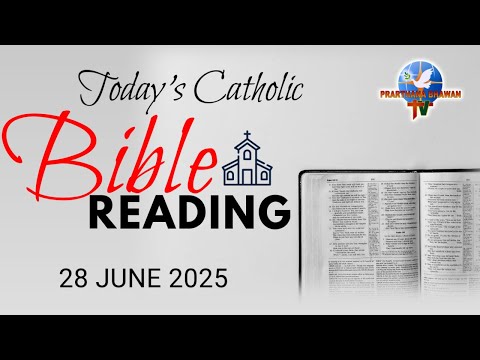Today's Catholic Mass Reading || Daily Bible Reading in Hindi || 28 JUNE 2025