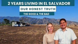 We Left CANADA For EL SALVADOR 2 Years Ago... Here's The Honest Truth. 