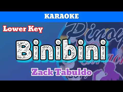 Binibini by Zack Tabuldo (Karaoke : Lower Key)