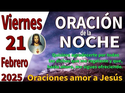 oración de la noche de hoy viernes 21 de febrero de 2025 -Colosenses 2:12