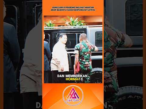 PRESIDEN PRABOWO KAGET MELIHAT MANTAN ANAK BUAHNYA SUDAH BERPANGKAT LETKOL #videoviral #shortvideo