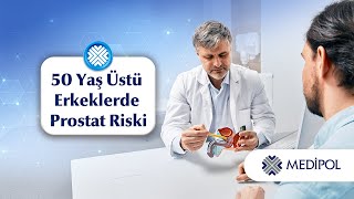 50 Yaş Üstü Erkekler için Neden Prostat Muayenesi Önerilmektedir?