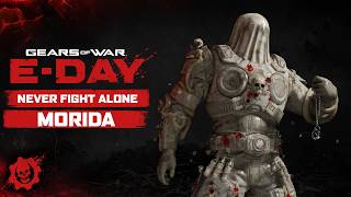 Gears of War: E-Day | Never Fight Alone Morida