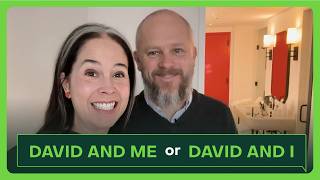 Speaking English: You and I (or is it You and Me?!?)