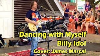 Dancing With Myself (Billy Idol) Cover: James Marçal