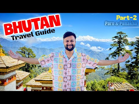 Bhutan Tour | How to Travel Bhutan | Bhutan Tourism | Bhutan Travel Guide | Punakha & Paro Bhutan