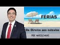 Direitos e Cálculos de Férias