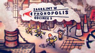 Zagrajmy w Phonopolis - Odcinek 9 - Koniec