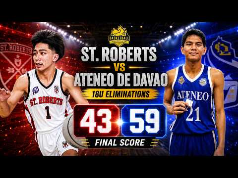 St. Roberts vs Ateneo De Davao | 18U Eliminations