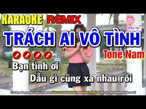 Trách Ai Vô Tình  Karaoke Nhạc Sống Tone Nam ( Bản Chuẩn ) – Nàng Thơ Karaoke
