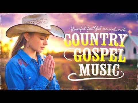 Peaceful Faithful Moments with Country Gospel Music