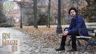 Kese Mumkin Hai | Munir Gillani | Original Song | Official Music Video
