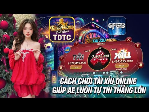 Cf68 - tải cf68 | cách chơi tài xỉu online giúp ae luôn tự tin thắng lớn | tải xỉu cf68