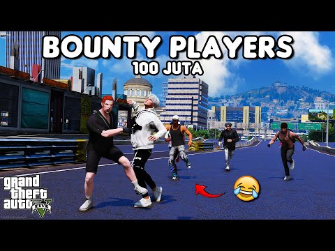 BOUNTY PLAYERS 100 JUTA - GTA 5 ROLEPLAY